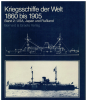 Kriegsschiffe der Welt 1860 bis 1905 Band 2 (1 St.) USA, Japan und Rußland; R. Chesneau, E. M. Kolesnik Bernard & Graefe